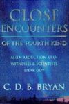 Close Encounters of the Fourth Kind: Alien Abduction and UFOs - Witnesses and Scientists Report