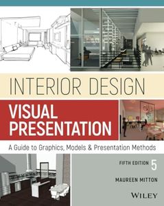 Interior Design Visual Presentation: A Guide to Graphics, Models and Presentation Methods