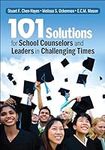 101 Solutions for School Counselors