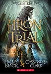 The Iron Trial (Magisterium #1): Book One of Magisterium