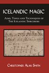 Icelandic Magic: Aims, tools and techniques of the Icelandic Sorcerers