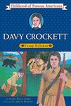 Davy Crockett: Young Rifleman (Childhood of Famous Americans)