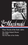 Ross Macdonald: Three Novels of the Early 1960s : The Zebra-Striped Hearse/ The Chill/ The Far Side of the Dollar (Library of America #279) (Library of America Ross MacDonald Edition)