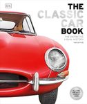 The Classic Car Book: The Definitiv