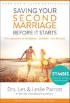 Saving Your Second Marriage Before It Starts: Nine Questions to Ask Before -- and After -- You Remarry