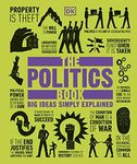 The Politics Book: Big Ideas Simply Explained