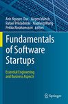 Fundamentals of Software Startups: Essential Engineering and Business Aspects