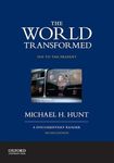 The World Transformed, 1945 to the Present: A Documentary Reader