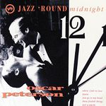 PETERSON;OSCAR - JAZZ ROUND MIDNIGHT