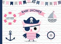 Baby Shower Guest Book: Cute Pirate Owl Baby Shower Sign In Guest Book and Gift Log with Space for Names, Wishes and Advice - Nautical Cover Design in Pink, Blue and Gray - Softcover Paperback