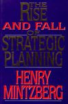 The Rise and Fall of Strategic Planning