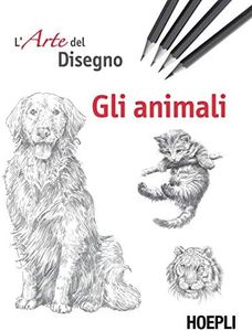 Gli animali. L'arte del disegno