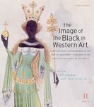 Image of the Black in Western Art, Volume II: From the Early Christian Era to the ""Age of Discovery"", Part 2: Africans in the ... (The Image of the Black in Western Art, II)