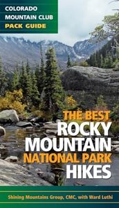 The Best Rocky Mountain National Park Hikes: Twenty of the Best Hikes Within Rocky Mountain National Park