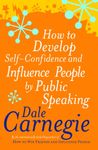 How to Develop Self-confidence and Influence People by Public Speaking (Personal Development)