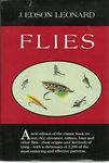 Flies: Their Origin, Natural History, Tying, Hooks, Patterns and Selections of Dry and Wet Flies, Streamers, Salmon Flies for Fresh and Salt Water in North America and the British Isles