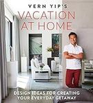 Vern Yip's Vacation at Home: Design