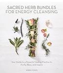 Sacred Herb Bundles for Energy Clea
