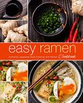 Easy Ramen Cookbook: Authentic Japanese Style Cooking with Ramen