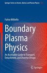 Boundary Plasma Physics: An Accessi