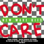 Don't Care: New Wave Hits