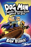 Dog Man 11: Twenty Thousand Fleas Under the Sea (PB)