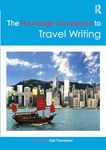 The Routledge Companion to Travel Writing (Routledge Literature Companions)