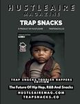 Hustleaire Magazine Trap Snacks Tod