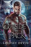 Outside The Pack (Mated To The Night Book 1)