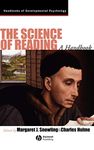 The Science of Reading: A Handbook: 17 (Wiley Blackwell Handbooks of Developmental Psychology)
