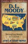 D.L. Moody: Bringing Souls to Chris