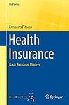 Health Insurance: Basic Actuarial M