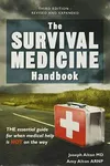 The Survival Medicine Handbook: THE