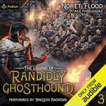 The Legend of Randidly Ghosthound 3: A LitRPG Adventure