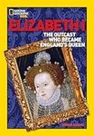 World History Biographies: Elizabet