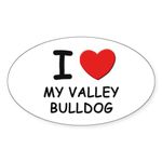 CafePress I Love My Valley Bulldog Oval Sticker Oval Bumper Sticker Car Decal