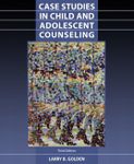 Case Studies in Child and Adolescent Counseling