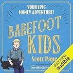 Barefoot Kids: Your Epic Money Adve