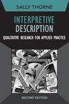 Interpretive Description: Qualitative Research for Applied Practice