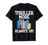 Thriller Mode always on Thriller T-