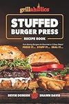 Grillaholics Stuffed Burger Press R