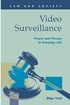 Video Surveillance: Power and Priva