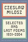 Selected and Last Poems: 1931-2004