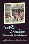 Delta Rainbow: The Irrepressible Be