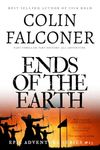 Ends of the Earth: A historical adventure thriller of the Roman Empire based on real events (Epic Adventure)