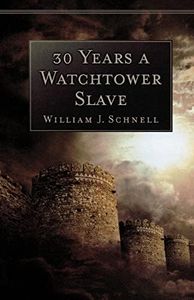 30 Years a Watchtower Slave: The Confessions of a Converted Jehovah's Witness