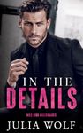 In The Details: A Dual Single Parent Romance (Mile High Billionaires)