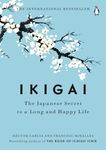 Ikigai: The Japanese Secret to a Lo