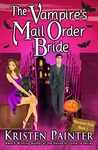 The Vampire's Mail Order Bride: A Light, Funny Paranormal Romance (Nocturne Falls Book 1)