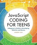 JavaScript Coding for Teens: A Begi